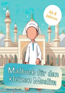 Titel: Malbuch für den kleinen Muslim