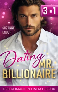 Titel: Dating Mr. Billionaire (Nur bei uns!)