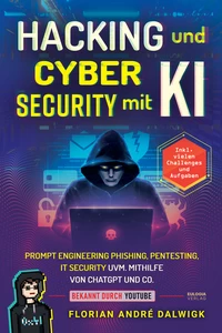 Titel: Hacking und Cyber Security mit KI