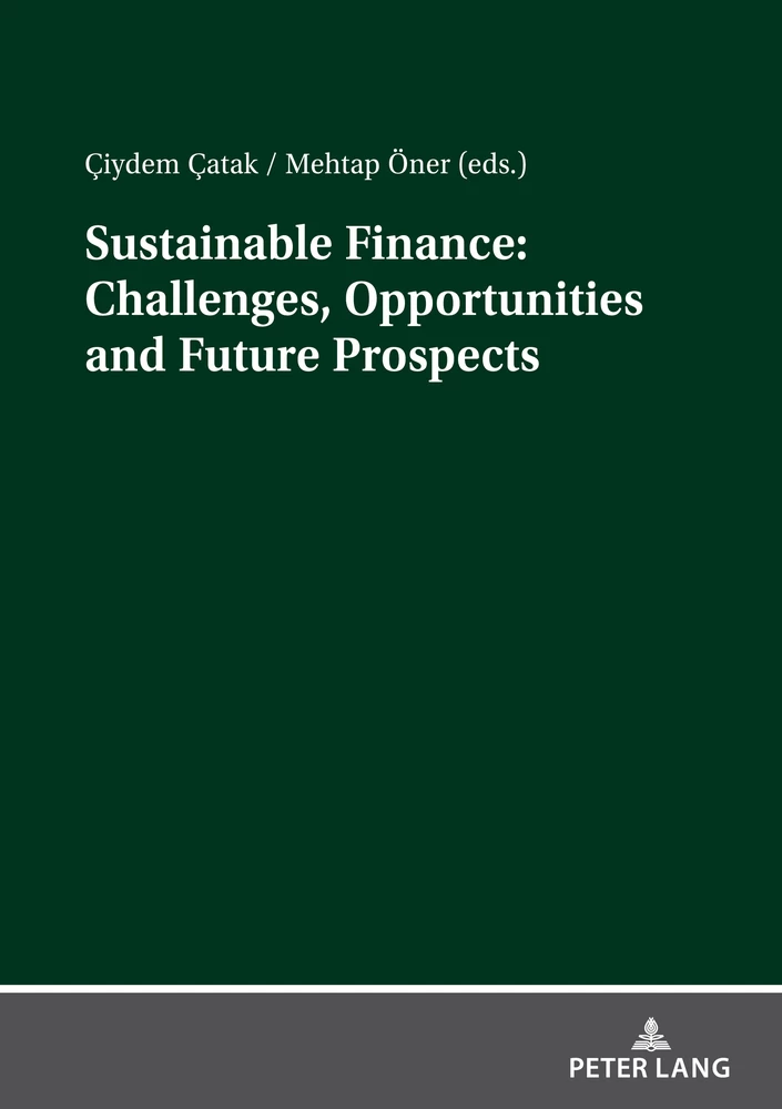 Title: Sustainable Finance: Challenges, Opportunities and Future Prospects