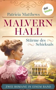 Titel: Malvern Hall - Stürme des Schicksals