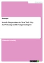 Title: Soziale Disparitäten in New York City. Auswirkung und Lösungsstrategien