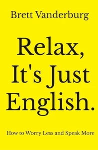 Titel: Relax, It's Just English
