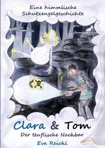 Titel: Clara & Tom - Der teuflische Nachbar