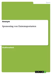 Título: Sponsoring von Extremsportarten
