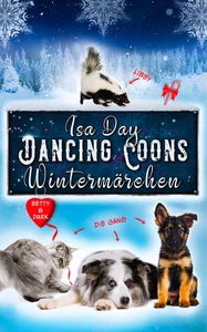 Titel: Wintermärchen - Eine Heimat für das Herz in Dancing Coons - Band 2 der Dancing-Coons-Reihe