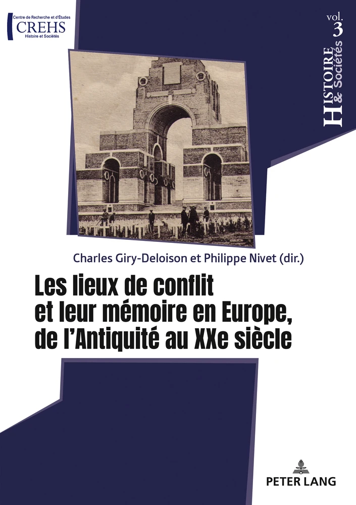 Title: Les lieux de conflit et leur mémoire en Europe, de l'Antiquité au XXe siècle