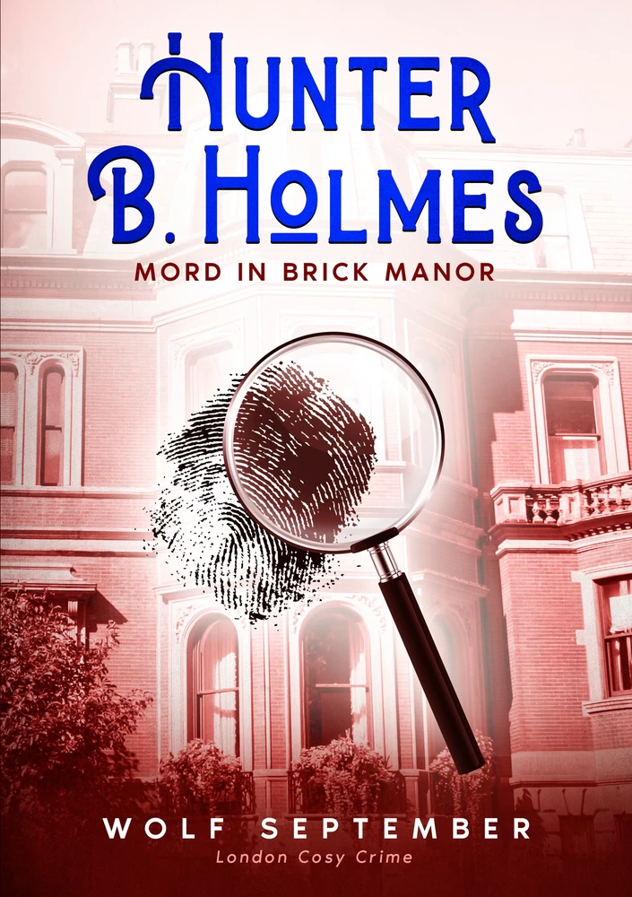 Titel: Hunter B. Holmes - Mord in Brick Manor