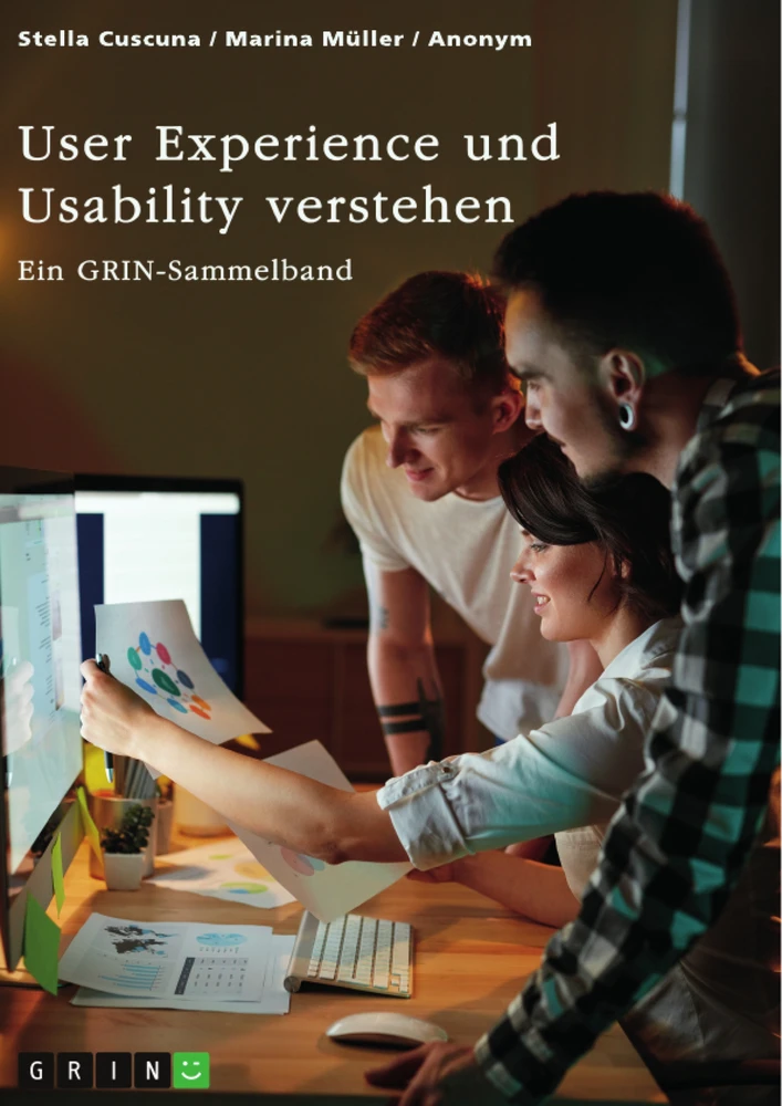 Title: User Experience und Usability verstehen. Die Bedeutung von UX, Webdesign, SEO und SEA für eine Website