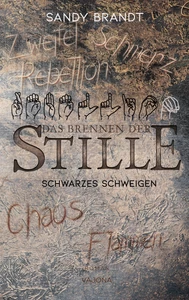 Titel: DAS BRENNEN DER STILLE - Schwarzes Schweigen (Band 3)