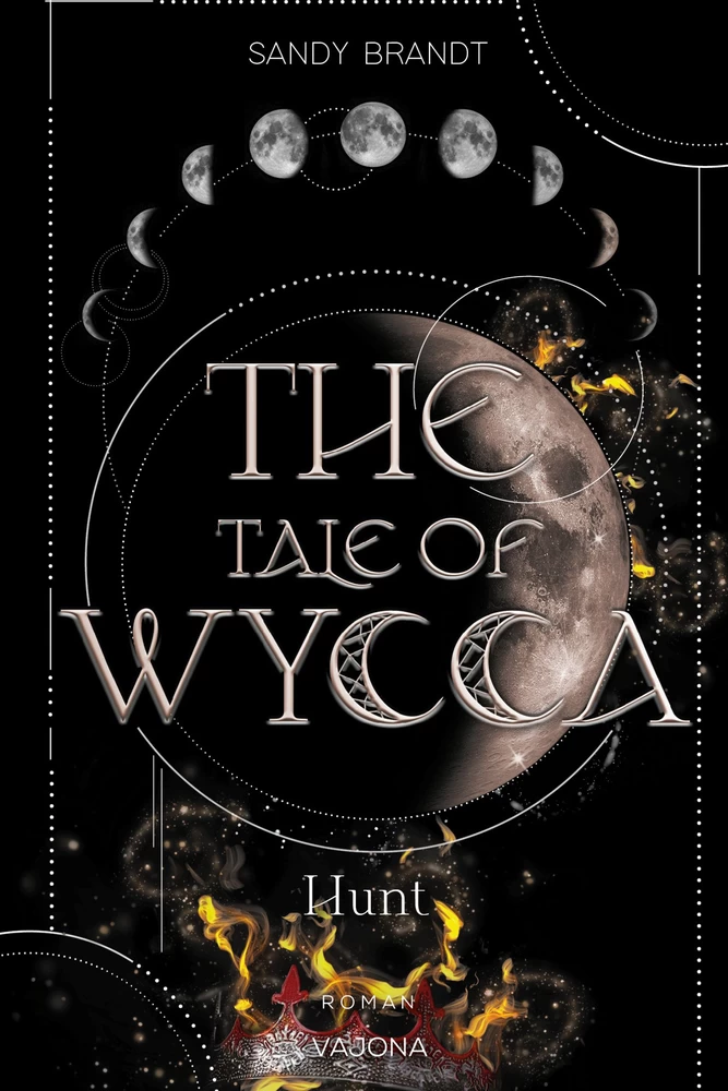 Titel: THE TALE OF WYCCA: Hunt (WYCCA-Reihe 2)