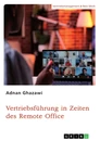 Título: Vertriebsführung in Zeiten des Remote Office