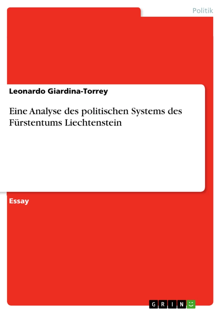 Titel: Eine Analyse des politischen Systems des Fürstentums Liechtenstein