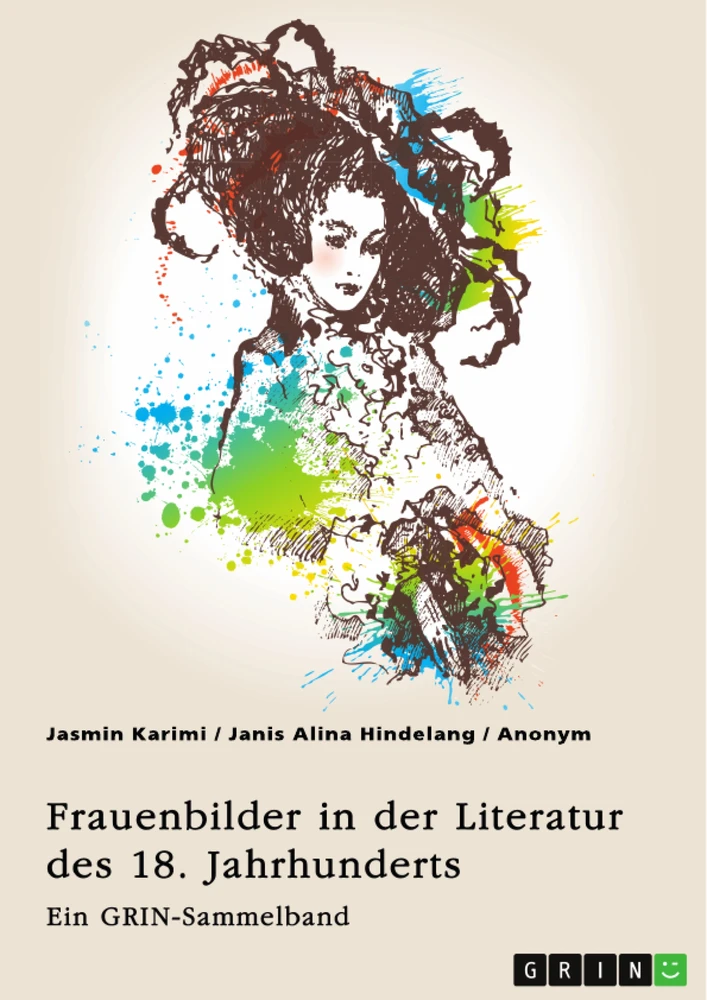 Título: Frauenbilder in der Literatur des 18. Jahrhunderts. Analyse von Properz, Goethe, Novalis und Werther