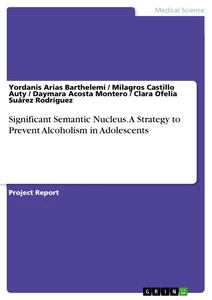 Título: Significant Semantic Nucleus. A Strategy to Prevent Alcoholism in Adolescents