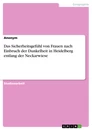 Title: Das Sicherheitsgefühl von Frauen nach Einbruch der Dunkelheit in Heidelberg entlang der Neckarwiese