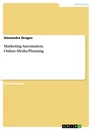 Title: Marketing Automation. Online-Media-Planning