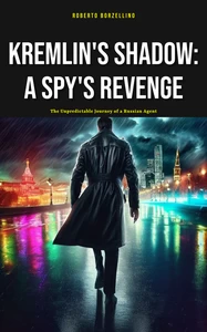 Titel: Kremlin's Shadow: A Spy's Revenge