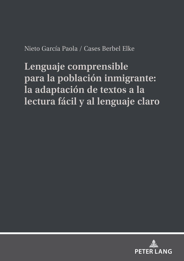 Title: Lenguaje comprensible para la población inmigrante: la adaptación de textos a la lectura fácil y al lenguaje claro