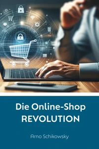 Titel: Die Online-Shop REVOLUTION