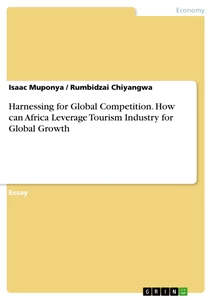 Title: Harnessing for Global Competition. How can Africa Leverage Tourism Industry for Global Growth