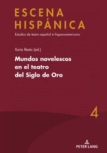 Title: Mundos novelescos en el teatro del Siglo de Oro