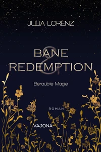 Titel: Bane & Redemption - Beraubte Magie