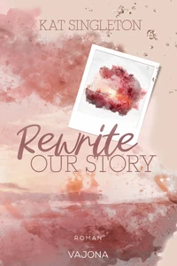 Titel: Rewrite Our Story