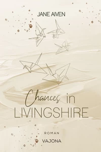 Titel: Chances in Livingshire