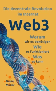 Titel: Web3: Die dezentrale Revolution im Internet