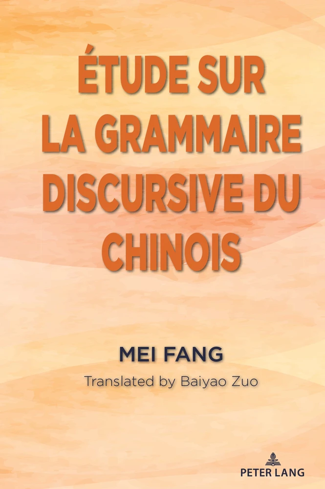 Title: Étude sur la grammaire discursive du chinois