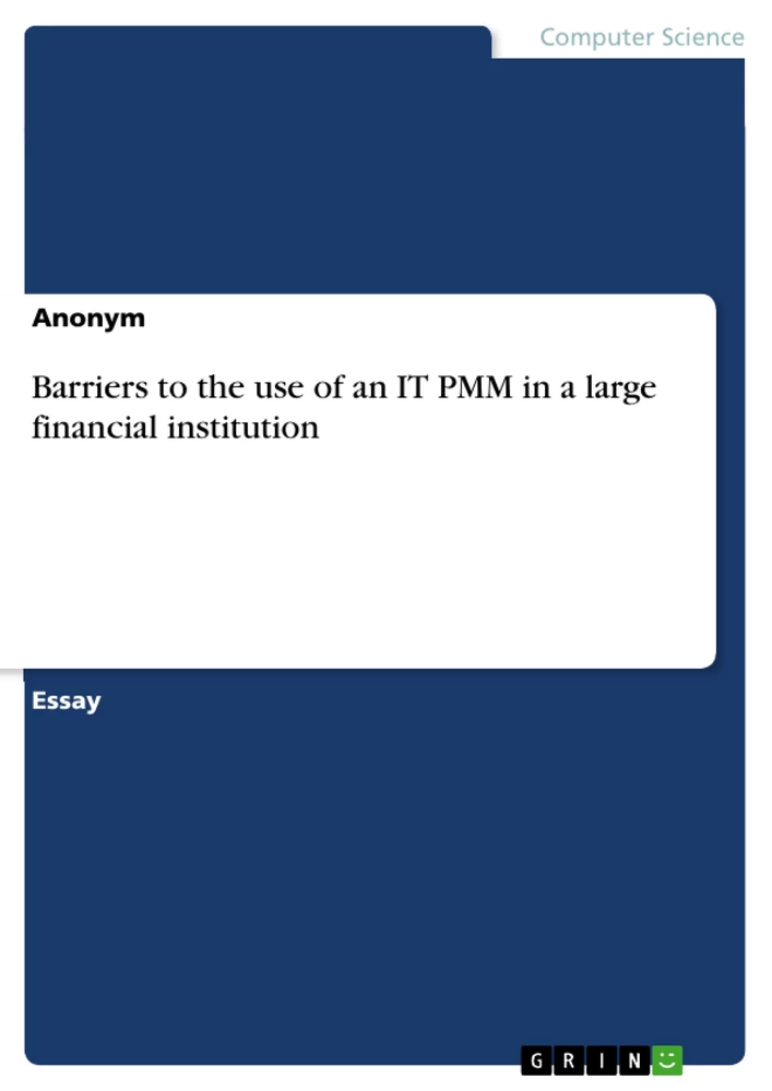 Titel: Barriers to the use of an IT PMM in a large financial institution