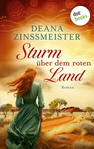 Titel: Sturm über dem roten Land: Die Australien-Saga – Spin-Off