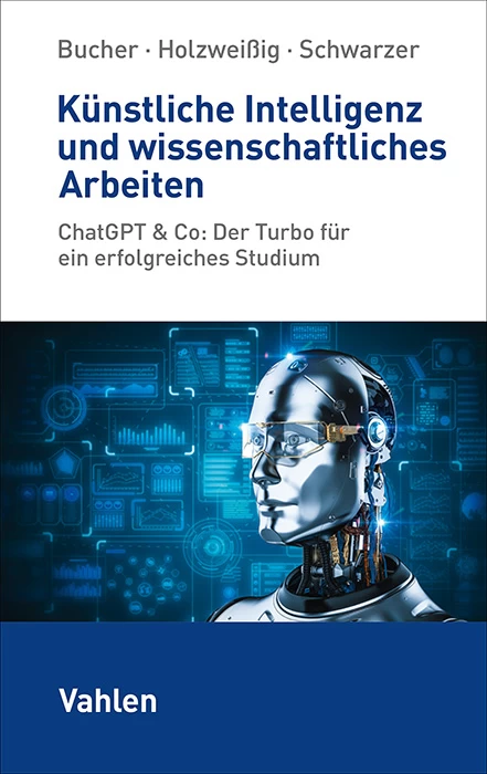 Titel: Künstliche Intelligenz und wissenschaftliches Arbeiten