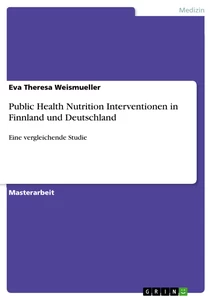 Title: Public Health Nutrition Interventionen in Finnland und Deutschland