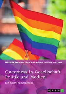 Titre: Queerness in Gesellschaft, Politik und Medien. LGBTIQ+-Erfahrungen im Fokus