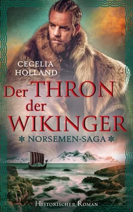 Titel: The Norsemen-Saga: Der Thron der Wikinger
