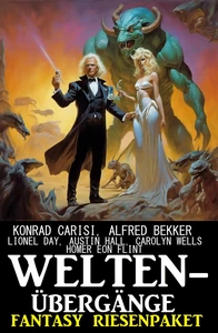 Titel: Weltenübergänge: Fantasy Riesenpaket