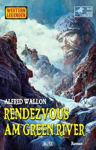 Titel: Western Legenden 68: Rendezvous am Green River
