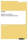 Title: Balance Scorecard als Banken-Controlling-Instrument