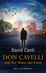 Titel: Don Cavelli und der Mann aus Assisi (Nur bei uns!)