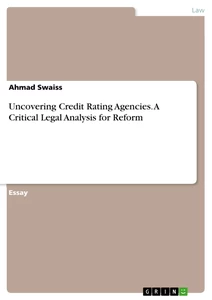 Título: Uncovering Credit Rating Agencies. A Critical Legal Analysis for Reform