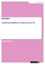 Title: Landwirtschaftliche Strukturen der EU