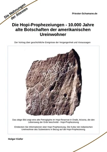 Titel: Die Hopi-Prophezeiungen - 10.000 Jahre alte Botschaften der amerikanischen Ureinwohner
