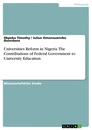 Título: Universities Reform in Nigeria. The Contributions of Federal Government to University Education