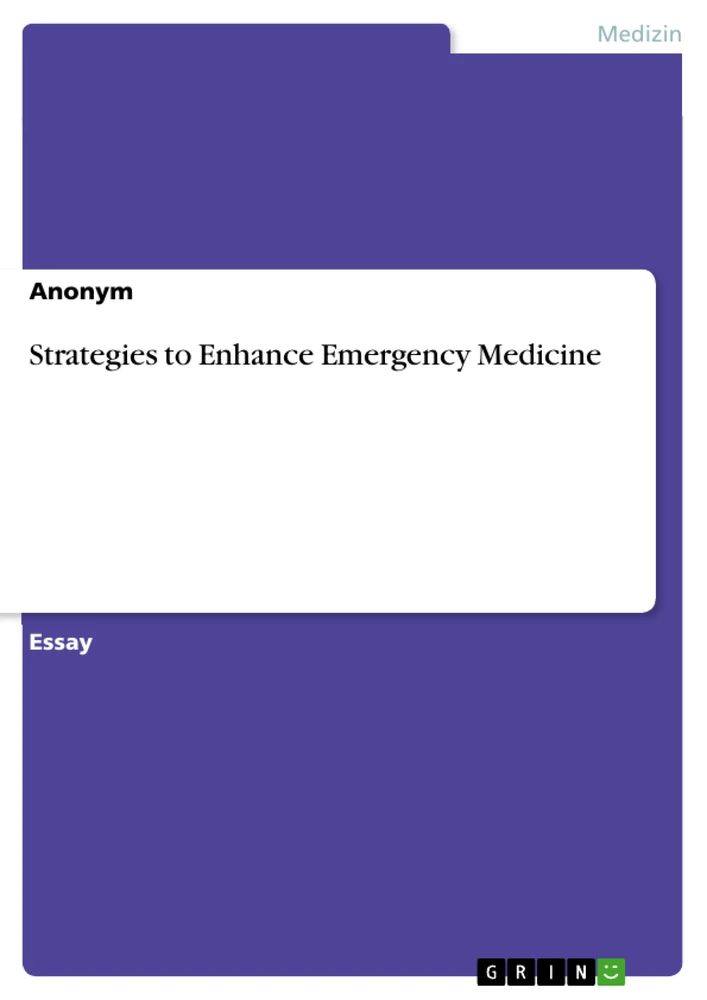 Titel: Strategies to Enhance Emergency Medicine