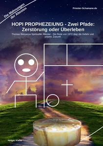 Titel: HOPI PROPHEZEIUNG - Zwei Pfade: Zerstörung oder Überleben - Thomas Banyacya Spiritueller Ältester