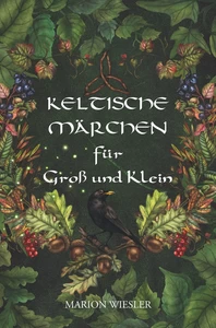 Titel: Keltische Märchen für Groß und Klein