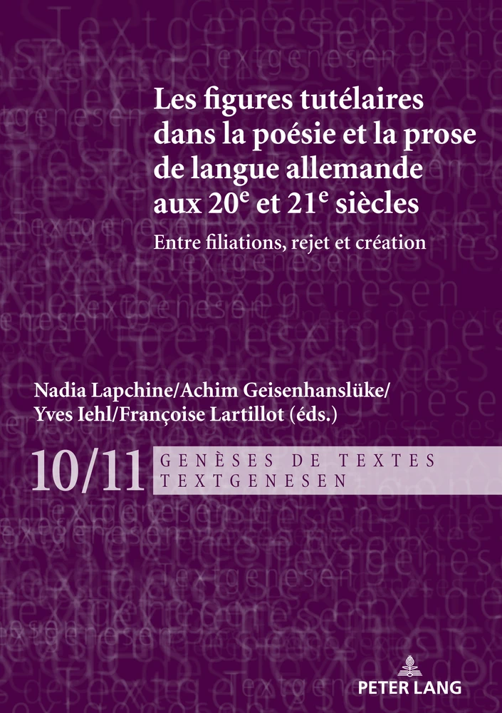 Titre: Les figures tutélaires dans la poésie et la prose de langue allemande aux 20e et 21e siècles