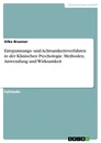 Title: Entspannungs- und Achtsamkeitsverfahren in der Klinischen Psychologie. Methoden, Anwendung und Wirksamkeit